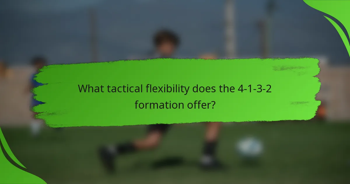 What tactical flexibility does the 4-1-3-2 formation offer?